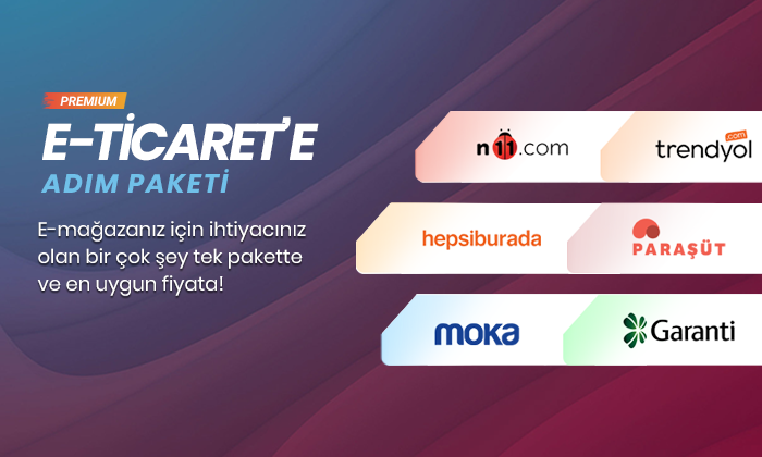 
 E-Ticaret’e Adım - Kampanyalı Paket 
